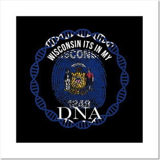 Wisconsin Its In My DNA - Wisconsinite Flag - Gift for Wisconsinite From Wisconsin Posters and Art